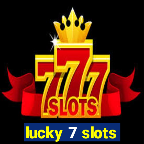 lucky 7 slots